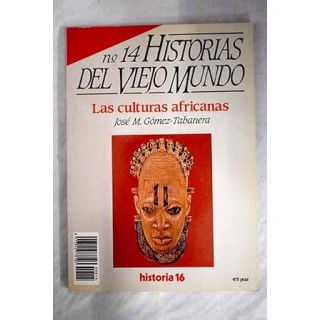 HISTORIAS DEL VIEJO MUNDO Nº 14: LAS CULTURAS AFRICANAS.
